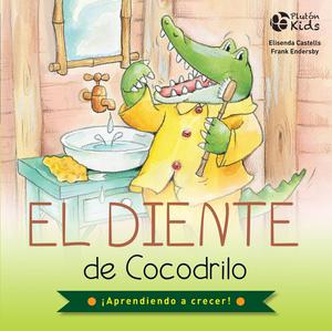 El diente de Cocodrilo (¡Aprendiendo a crecer!)