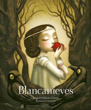 Blancanieves - Benjamin Lacombe