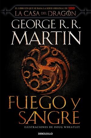 Fuego y sangre - George R. R. Martin