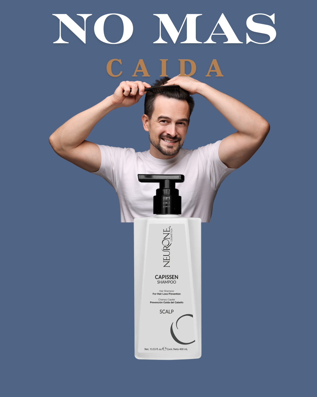 Con Shampo Capissen 400 ML. - Seras un Hombre sin Caida del Cabello