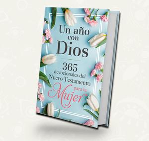 Un año con Dios en el Nuevo Testamento: 365 devocionales para la mujer