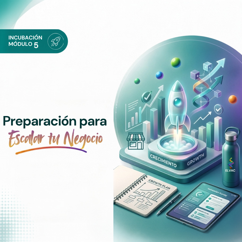Módulo 5: Preparación para Escalar tu Negocio