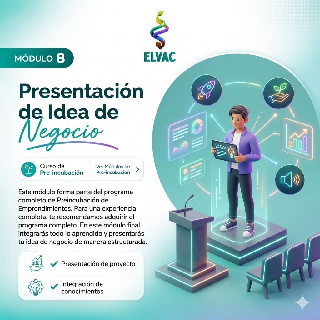 Módulo 8: Presentación de Idea de Negocio