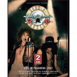Guns N` Roses - Live In Pasadena 1987 