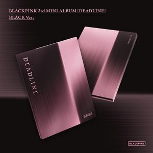 Blackpink - Deadline (The 3rd Mini Album [Deadline] Black Version)