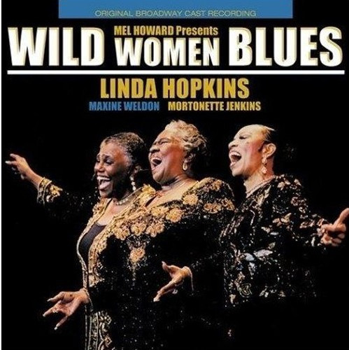 Linda Hopkins - Wild Women Blues 