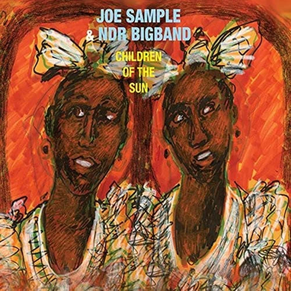  Joe Sample & Ndr Big Band - Children of the Sun